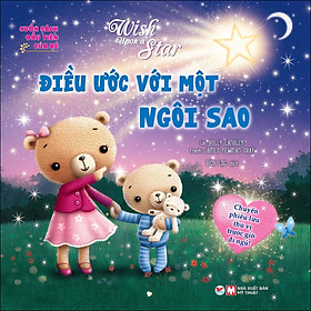 [Download Sách] Cuốn Sách Đầu Tiên Của Bé - Điều Ước Với Một Ngôi Sao - Chuyến Phưu Lưu Thú Vị Trước Giờ Đi Ngủ (Song ngữ Anh Việt)