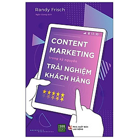 Sách Content Marketing Trong Kỷ Nguyên Trải Nghiệm Khách Hàng