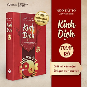 Sách- Kinh Dịch Trọn Bộ, Bìa Cứng (Ngô Tất Tố)- Sách Phong Thủy Kinh Dịch (Tái bản 2019)- 2HBooks