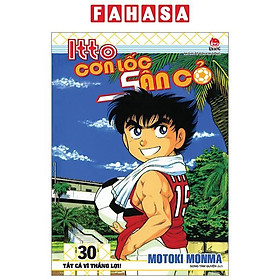 Itto - Cơn Lốc Sân Cỏ - Tập 30 - Tất Cả Vì Thắng Lợi! (Tái Bản 2024)