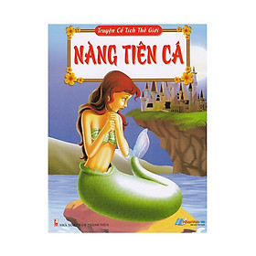 Truyện Cổ Tích Thế Giới - Nàng Tiên Cá