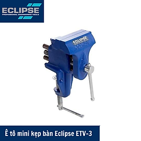 Ê tô mini kẹp bàn Eclipse ETV-3