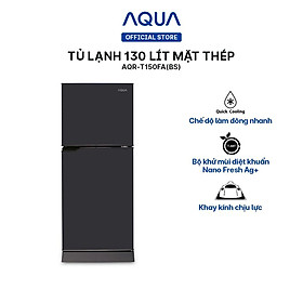 Tủ lạnh ngăn đông trên Aqua 130 Lít AQR-T150FA(BS) - Hàng chính hãng - Chỉ giao HCM, Hà Nội, Đà Nẵng, Hải Phòng, Bình Dương, Đồng Nai, Cần Thơ