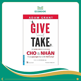 Sách Cho & nhận - Adam Grant
