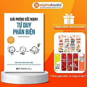 Hình ảnh Sách Giải Phóng Sức Mạnh Tư Duy Phản Biện - Alphabooks - BẢN QUYỀN