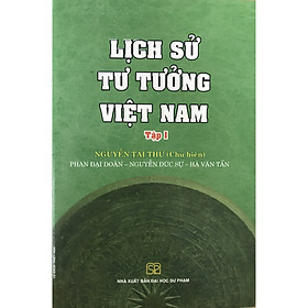 Lịch Sử Tư Tưởng Việt Nam Tập I (Bìa Cứng)