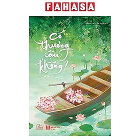 Có Thương Cậu Không? - Công Ty Cổ Phần Time Books