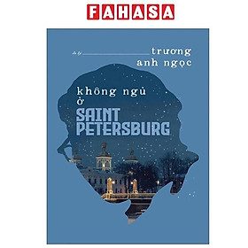 Sách - Không Ngủ Ở Saint Petersburg