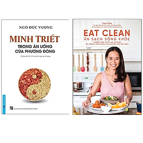 Combo 2Q: Minh Triết Trong Ăn Uống Của Phương Đông + Eat Clean - Ăn Sạch Sống Khỏe 