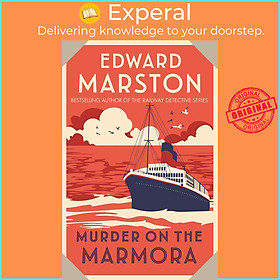 Sách - Murder on the Marmora : A gripping Edwardian whodunnit from the bestsel by Edward Marston (UK edition, paperback)
