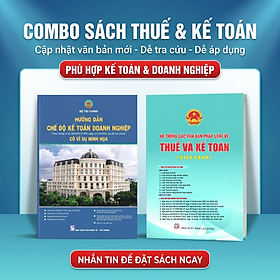 Combo 2 cuốn Sách Hướng Dẫn Chế Độ Kế Toán Doanh Nghiệp (Theo Thông Tư 99/2025/TT-BTC) Có Ví Dụ Minh Họa + Hệ Thống Văn Bản Pháp Luật Về Thuế Và Kế Toán (Hiện Hành).