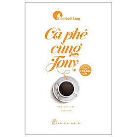 Sách: Cà phê cùng Tony ( Tony buổi sáng)