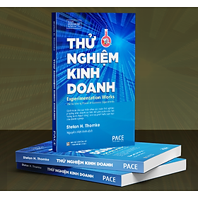 Hình ảnh Thử Nghiệm Kinh Doanh (Experimentation Works) - Stefan H. Thomke - PACE Books