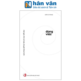 Hình ảnh Đúng Việc - Một Góc Nhìn Về Câu Chuyện Khai Minh - Bìa Cứng (Tái Bản 2023)