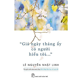 Hình ảnh Sách - NXB Trẻ - Giá ngày tháng ấy có người hiểu tôi