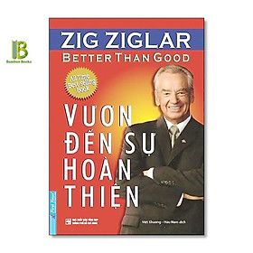 Hình ảnh Sách - Vươn Đến Sự Hoàn Thiện - Zig Ziglar - First News - Tặng Kèm Bookmark Bamboo Books