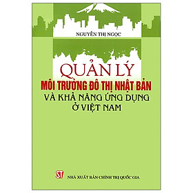 Quản Lý Môi Trường Đô Thị Nhật Bản Và Khả Năng Ứng Dụng Ở Việt Nam