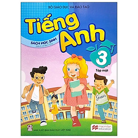 Tiếng Anh 3 - Tập 1 - Sách Học Sinh 2021