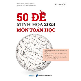 50 Đề Minh Hoạ 2024 Môn Toán Học (MOON) - Tặng phiếu trắc nghiệm