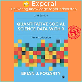Sách - Quantitative Social Science Data with R : An Introduction by Brian J Fogarty (UK edition, paperback)