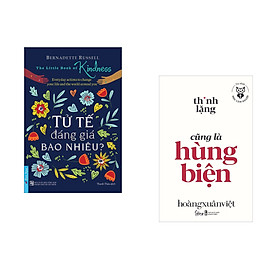 Combo 2 cuốn sách: Tử Tế Đáng Giá Bao Nhiêu? + Học làm người - Thinh lặng cũng là hùng biện