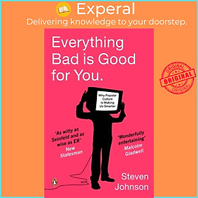 Sách - Everything Bad is Good for You - How Popular Culture is Making Us Smart by Steven  (UK edition, paperback)