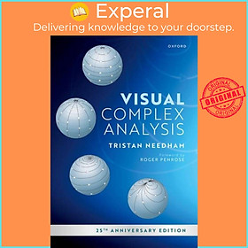 Sách - Visual Complex Analysis - 25th Anniversary Edition by Tristan Needham (UK edition, paperback)