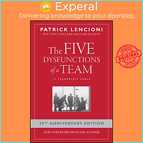 Sách - The Five Dysfunctions of a Team - A Leadership Fable, 20th Anniversar by Patrick Lencioni (US edition, hardcover)