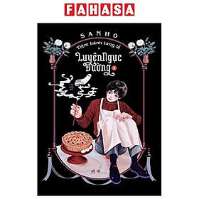 Sách - Tiệm Bánh Tang Lễ - Luyện Ngục Đường - Tập 2