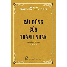 Ảnh bìa Cái Dũng Của Thánh Nhân (Thu Giang Nguyễn Duy Cần) (Tái Bản)