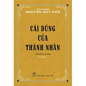 Hình ảnh Review sách Cái Dũng Của Thánh Nhân (Thu Giang Nguyễn Duy Cần) (Tái Bản)