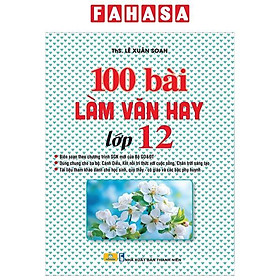 Sách - 100 Bài Làm Văn Hay Lớp 12