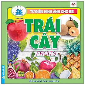 Từ Điển Hình Ảnh Cho Bé - Trái Cây