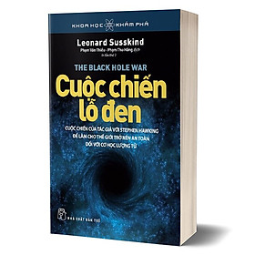 Khoa Học Khám Phá – Cuộc Chiến Lỗ Đen (Tái Bản 2023)- Trẻ