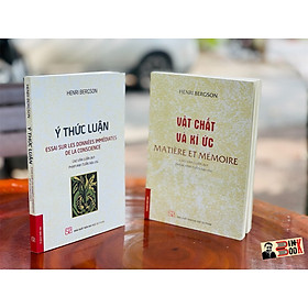 COMBO 2 TÁC PHẨM CỦA HENRI BERGSON – VẬT CHẤT VÀ KÝ ỨC – Ý THỨC LUẬN – BÌNH BOOK