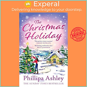 Sách - The Christmas Holiday by Phillipa Ashley (UK edition, paperback)