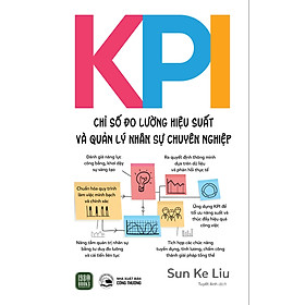 KPI Chỉ Số Đo Lường Hiệu Suất Và Quản Lý Nhân Sự Chuyên Nghiệp