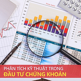 Khóa học "Phân tích kỹ thuật trong đầu tư chứng khoán"