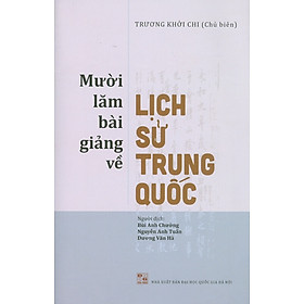 [Download Sách] Mười Lăm Bài Giảng Về Lịch Sử Trung Quốc