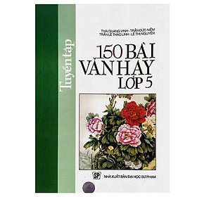 Nơi bán 150 Bài Văn Hay Lớp 5 (Tái Bản) - Giá Từ -1đ