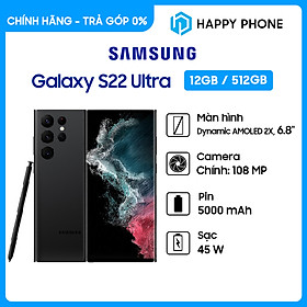 Mua Điện thoại Samsung Galaxy S22 Ultra 5G 12GB/512GB - Hàng chính hãng - ĐÃ KÍCH HOẠT BẢO HÀNH ĐIỆN TỬ