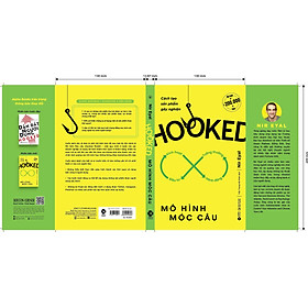 HOOKED: MÔ HÌNH MÓC CÂU - Cách Tạo Sản Phẩm Gây Nghiện - Nir Eyal - Trần Trọng Hải Minh dịch - Alphabooks