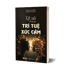 Sách Kết nối thông qua trí tuệ xúc cảm