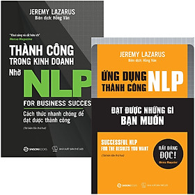 Combo Sách Thành Công Trong Kinh Doanh Nhờ NLP + Ứng Dụng Thành Công NLP