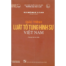 Hình ảnh Giáo Trình Luật Tố Tụng Hình Sự Việt Nam - PSG. TS. Nguyễn Ngọc Chí (Tái Bản)