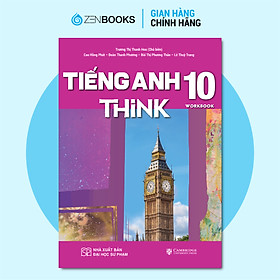 Sách Giáo Khoa Tiếng Anh 10 THiNK  (Sách Bài Tập)