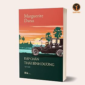 ĐẬP CHẮN THÁI BÌNH DƯƠNG - Marguerite Duras (tiểu thuyết, bìa mềm)