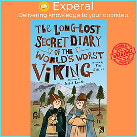 Sách - The Long-Lost Secret Diary of the World's Worst Viking by Isobel Lundie (UK edition, paperback)
