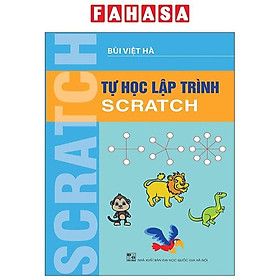 Tự Học Lập Trình Scratch (Tái Bản 2023)