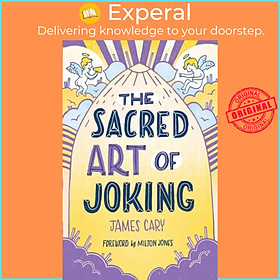 Sách - The Sacred Art of Joking by James Cary (UK edition, paperback)